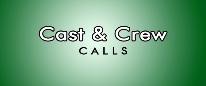 Casting Calls and Crew Calls 2013
