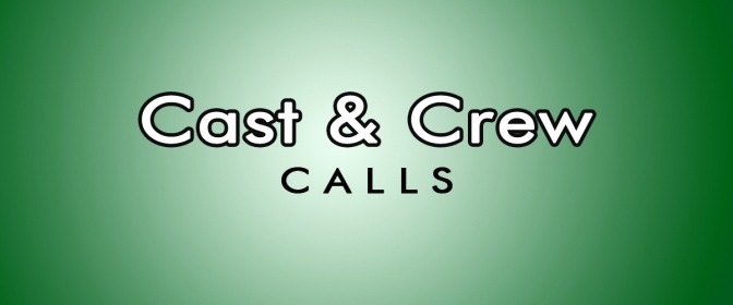 Casting Calls and Crew Calls 2013