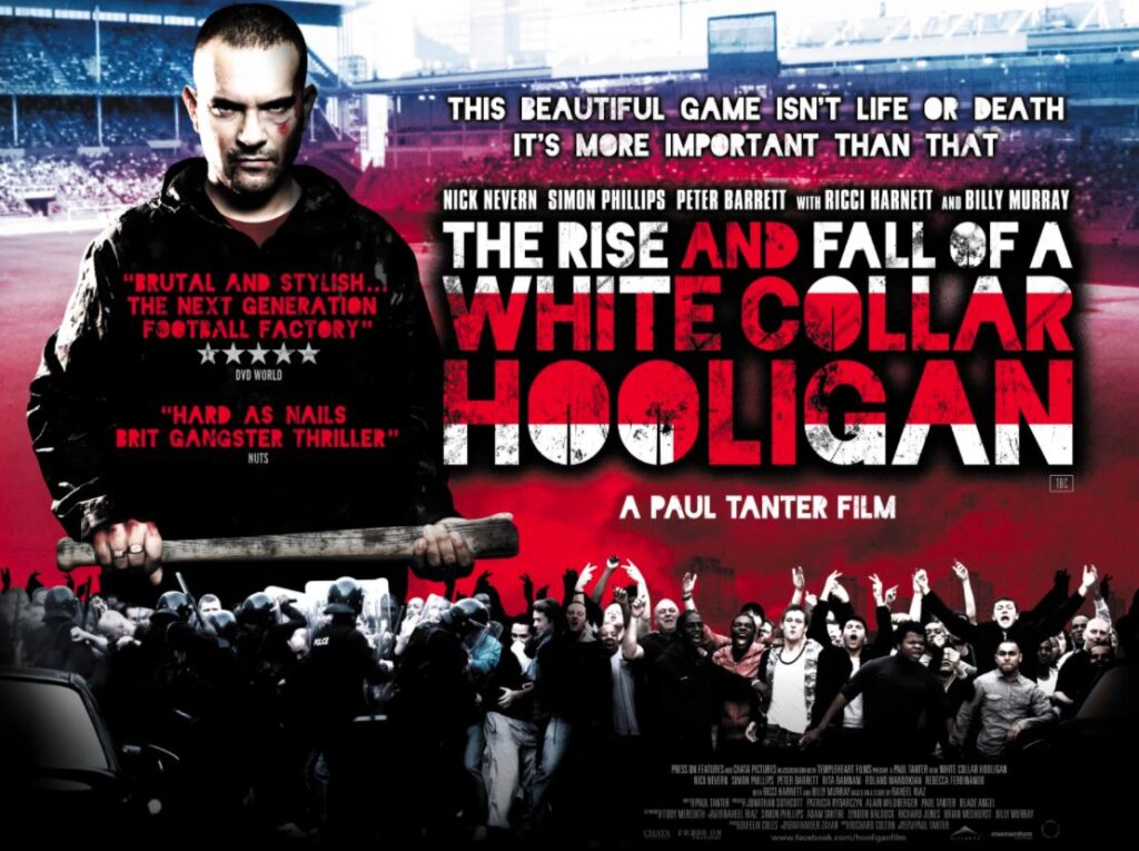 Poster for the low budget movie, The Rise and Fall of a White Collar Hooligan.